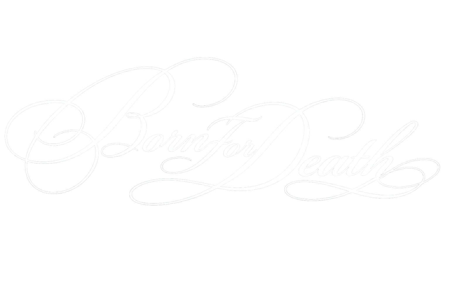 Born For Death
